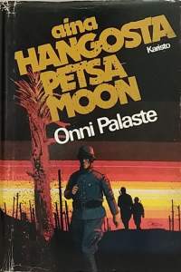 Aina Hangosta Petsamoon. (Sotakertomuksia)