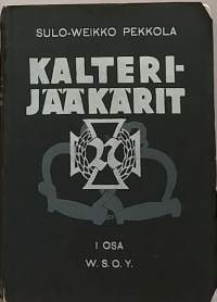 Kalterijääkärit Osa I. (Sotahistoria)