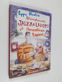 Etsivätoimisto Jalka &amp; Lamppu ja ihmeellinen tapaus