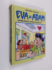 Eva ja Adam : kertomus koulusta, kavereista ja rakkaudesta