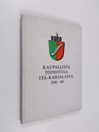 Vako oy : Kaupallista toimintaa Itä-Karjalassa 1941-44