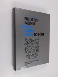 Puolustushallinto sodan ja rauhan aikana 1939-1978 : Puolustusministeriön historia 2 (signeerattu, tekijän omiste)