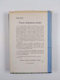 Viron kohtalonvuodet : Viron kansan vaiheet vv. 1939-1944