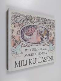 Mili kultaseni