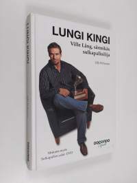 Lungi kingi : Ville Lång, särmikäs sulkapalloilija