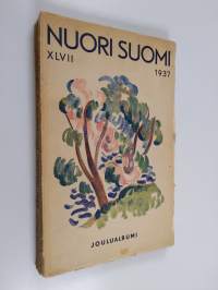 Nuori Suomi XLVII : kirjallistaiteellinen joulualbumi 1937