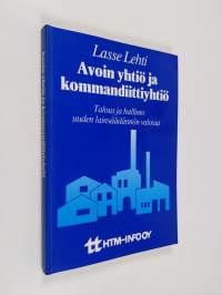 Avoin yhtiö ja kommandiittiyhtiö : talous ja hallinto uuden lainsäädännön valossa