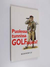 Puolessa tunnissa golfaajaksi