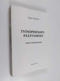 Työsopimuksen päättäminen uudessa oikeuskäytännössä