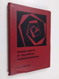 Kauppa-agentti ja myyntimies kauppaedustajana