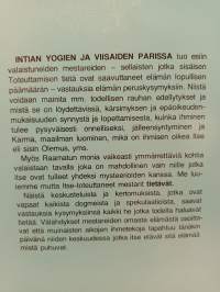 Intian yogien ja viisaiden parissa, Keskusteluja valaistuneiden mestarien kanssa.Välähdyksiä heidän elämästään