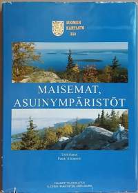 Maisemat, asuinympäristöt - Suomen kartasto 350. (Kulttuurimaisema, asuinympäristö, luonnonmaisema, maisema)