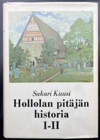 Hollolan pitäjän historia I-II - Muinaisuuden hämärästä kunnallisen elämän alkuun 1860-luvulle