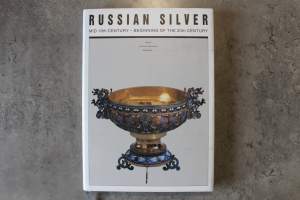 Russian Silver: Mid 19th Century-Beginning of the 20th Century