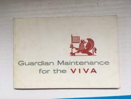 Guardian maintenance for the Viva