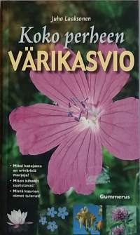 Koko perheen värikasvio. (luonnonkasvit, hakuteos, kasvisto)