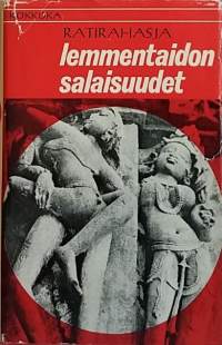 Ratirahasia - Lemmentaidon salaisuudet. (Erotiikka, ihmissuhteet)