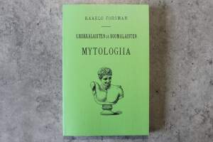 Kreikkalaisten ja roomalaisten mytologia.  (Antiikin Kreikka ja Rooma)