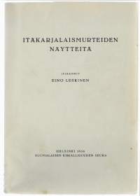Itäkarjalaismurteiden näytteitäKirjaLeskinen, EinoSuomalaisen kirjallisuuden seura 1956.