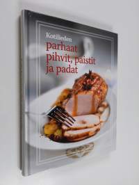 Kotilieden parhaat pihvit, paistit ja padat