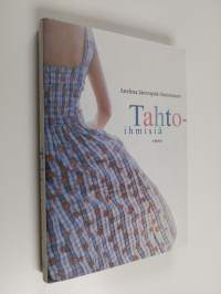 Tahtoihmisiä : novelleja (ERINOMAINEN)