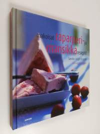 Makoisat raparperi- ja mansikkareseptit