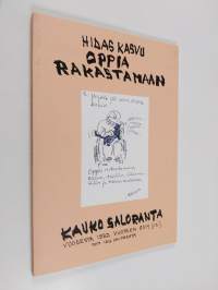 Hidas kasvu oppia rakastamaan : Kauko Saloranta vuodesta 1982 vuoteen 2014 (1.7.)