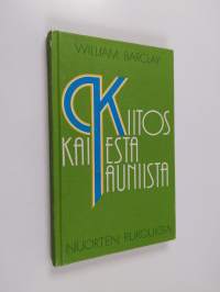 Kiitos kaikesta kauniista : nuorten rukouksia