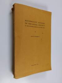 Reciprocity Systems of the Rural Society in the Finnish-Karelian Culture Area - With Special Reference to Social Intercourse of the Youth (signeerattu, tekijän om...