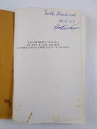 Reciprocity Systems of the Rural Society in the Finnish-Karelian Culture Area - With Special Reference to Social Intercourse of the Youth (signeerattu, tekijän om...