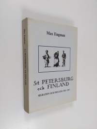 S:t Petersburg och Finland - migration och influens 1703-1917