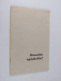 Osaatko opiskella?