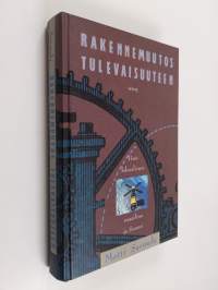 Rakennemuutos tulevaisuuteen : postlokaalinen maailma ja Suomi (signeerattu, tekijän omiste)