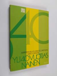 Yli 40-vuotias nainen
