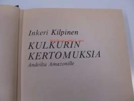 Kulkurin kertomuksia Andeilta Amazonille