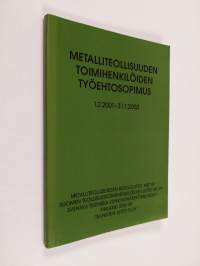 Metalliteollisuuden toimihenkilöiden työehtosopimus 1.2.2001-31.1.2003