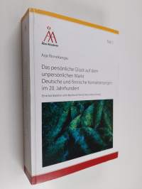 Das persönliche Glück auf dem unpersönlichen Markt. Deutsche und finnische Kontaktanzeigen im 20. Jahrhundert : Eine kontrastive und diachrone Textsortenuntersuch...