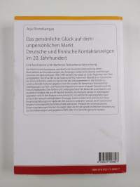 Das persönliche Glück auf dem unpersönlichen Markt. Deutsche und finnische Kontaktanzeigen im 20. Jahrhundert : Eine kontrastive und diachrone Textsortenuntersuchung