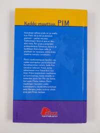 Kaikki muuttuu, Pim