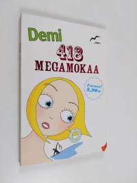 Demi : 418 megamokaa