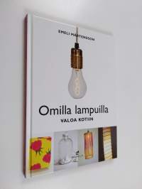 Omilla lampuilla valoa kotiin