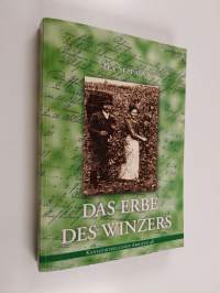 Das erbe des winzers. Weinbau und weinbautechnische neuerungen am oberrhein von 1833-1911 = The winegrowers legacy innovations in vitivulture and viticultural tec...