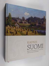 Kaunis Suomi : maaseutumaisemakuvaston historiaa 1800-luvulta EU-Suomeen (numeroitu)