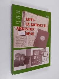 Koti- ja kotiseutuarkiston opas (signeerattu, tekijän omiste)