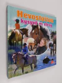 Hevostaitoa : kysyvä ei eksy