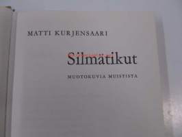 Silmätikut : muotokuvia muistista