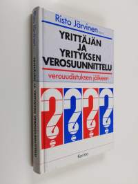 Yrittäjän ja yrityksen verosuunnittelu verouudistuksen jälkeen