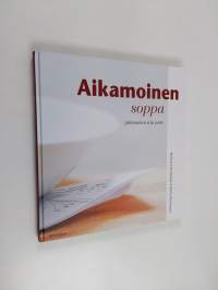 Aikamoinen soppa : johtamisen a la carte