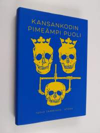 Kansankodin pimeämpi puoli