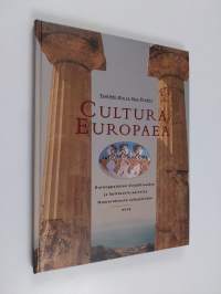 Cultura Europaea : eurooppalaisen kirjallisuuden ja kulttuurin aarteita Homeroksesta nykypäivään